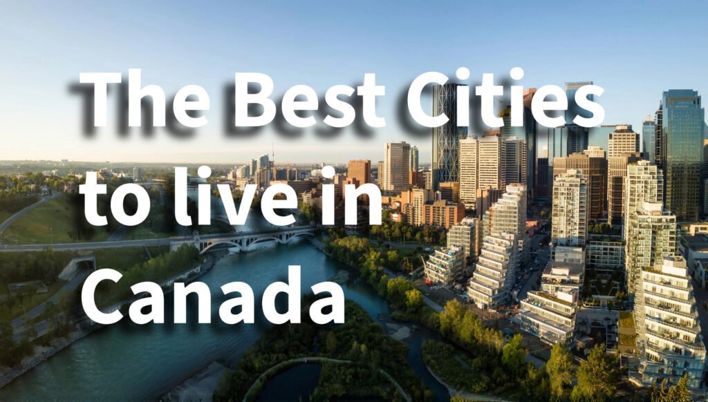 best cities to live in canada