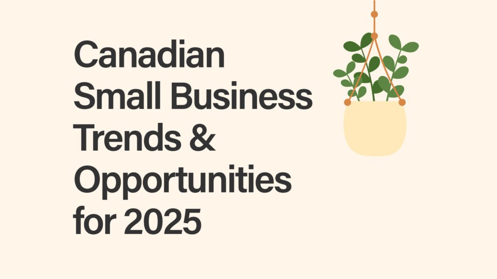 Canada Small Business Trends 2025