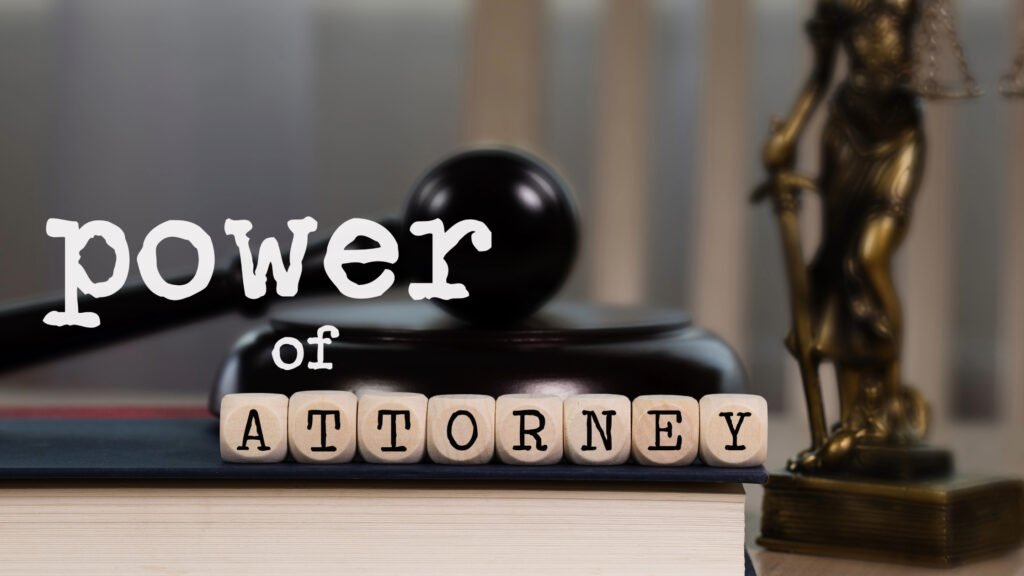 importance of having a power of attorney (POA)