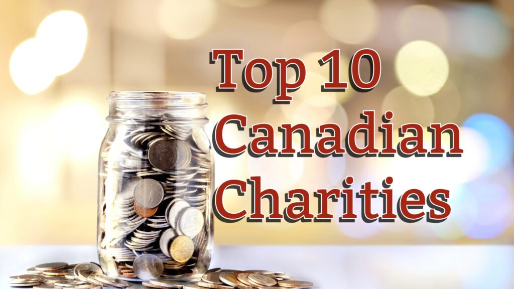 Top 10 Canadian Charities